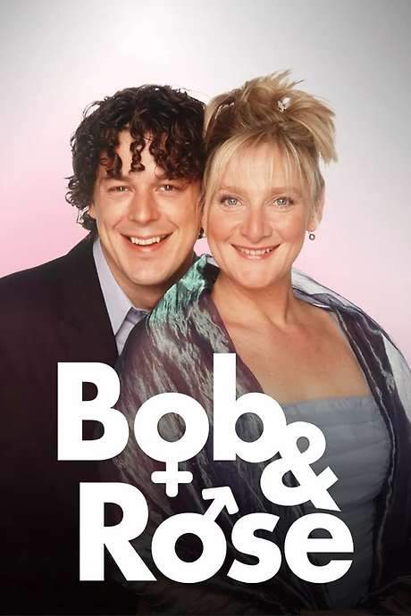 Bob & Rose